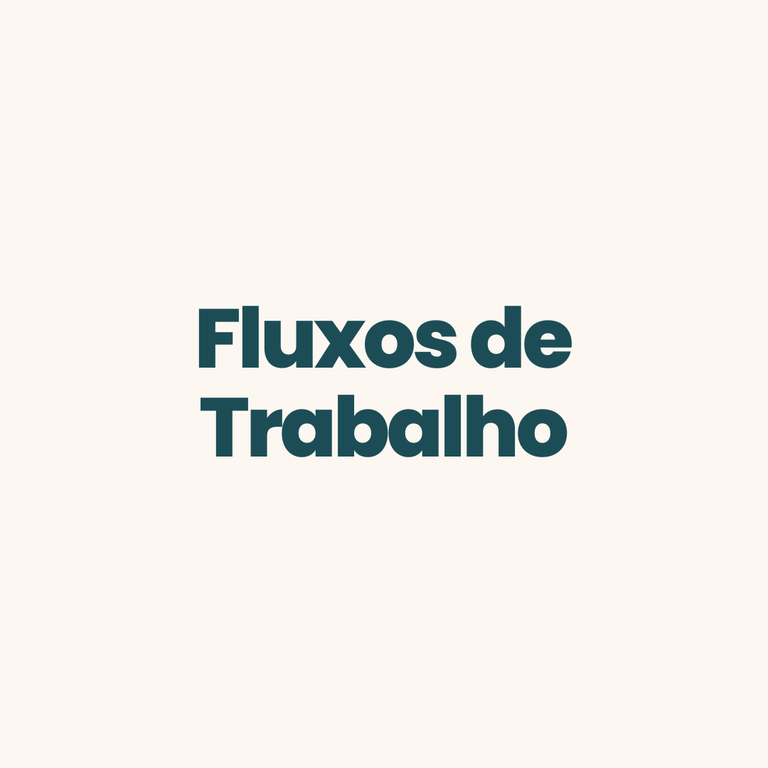 Fluxos de trabalho