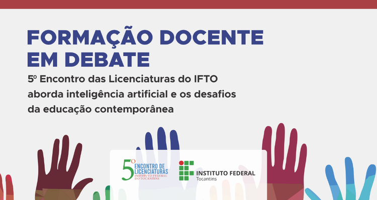 5º Encontro das Licenciaturas será realizado de 30/9 a 2/10, no IFTO de Paraíso do TO