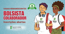 Bolsista colaborador - Vagas Remanescentes