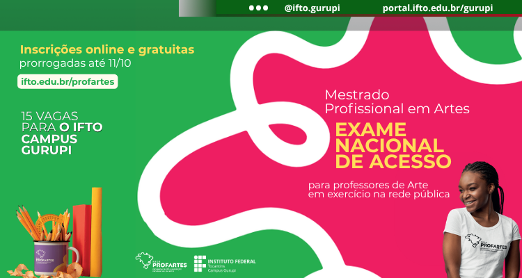 Últimos dias: Campus Gurupi recebe inscrições para Mestrado Profissional em Artes até 11/10